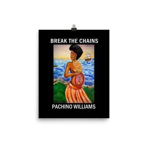 BREAK THE CHAINS POSTER