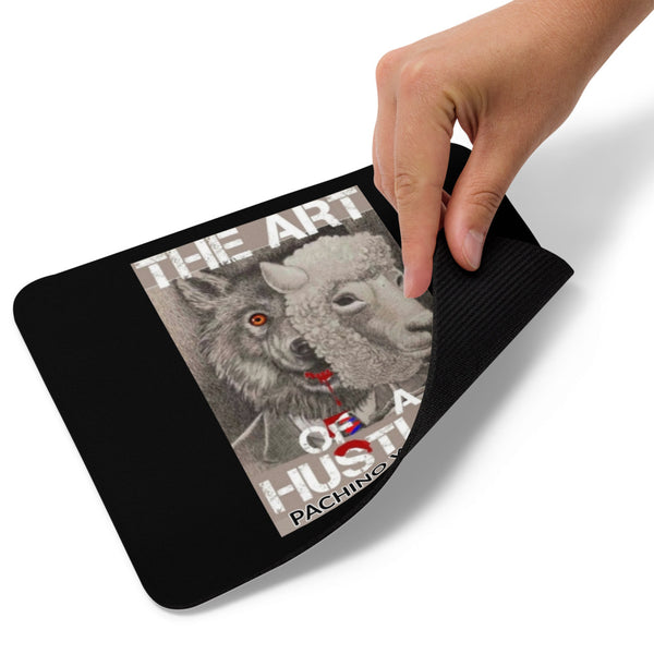 THE ART OF A HUSTLER MOUSE PAD