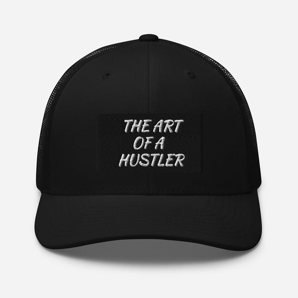 THE ART OF A HUSTLER   TRUCKER HAT