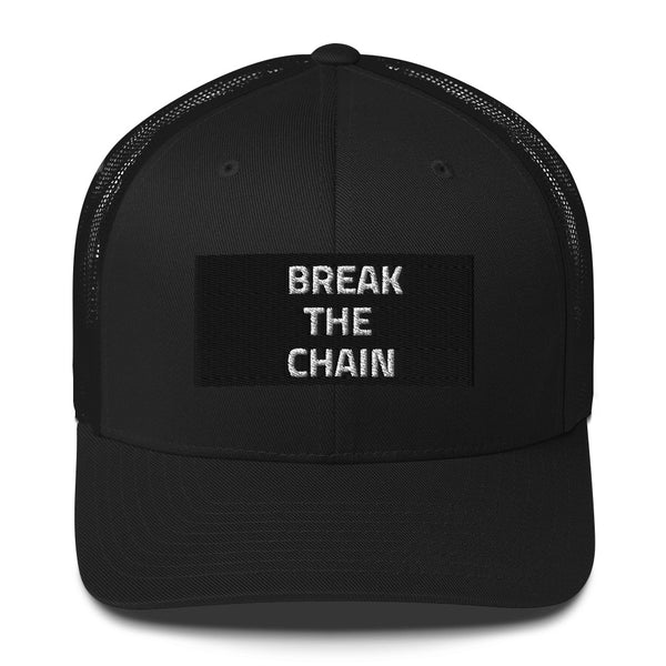 BREAK THE CHAINS TRUCKER HAT