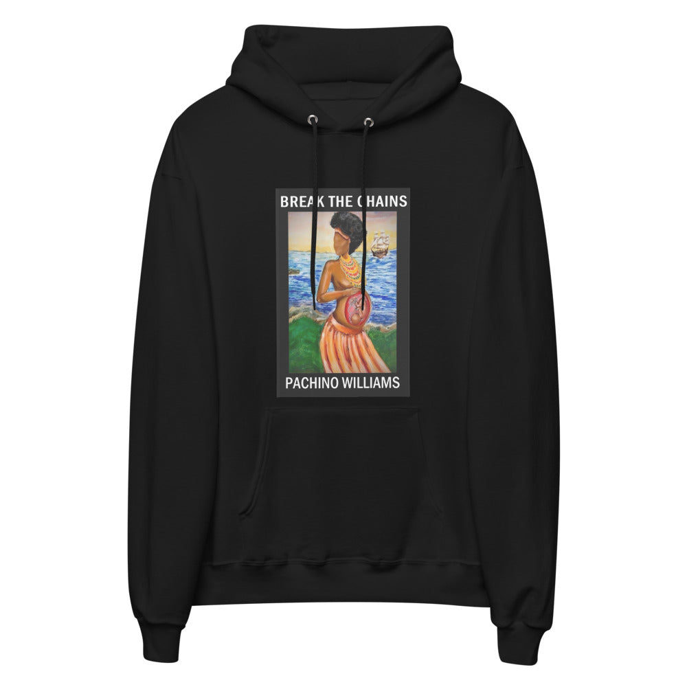 "BREAK THE CHAINS" HODDIE