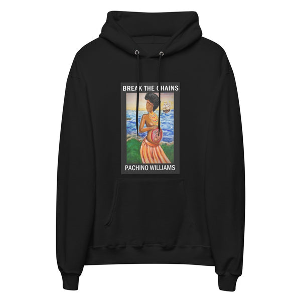 "BREAK THE CHAINS" HODDIE