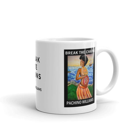 BREAK THE CHAINS MUG