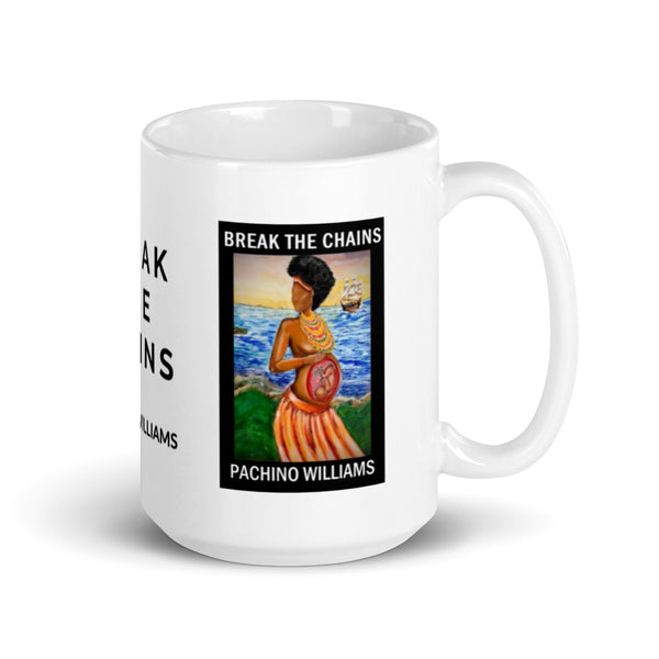 BREAK THE CHAINS MUG
